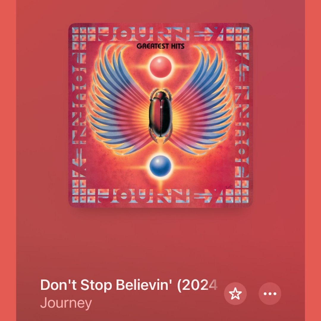 Don’t Stop Believin’